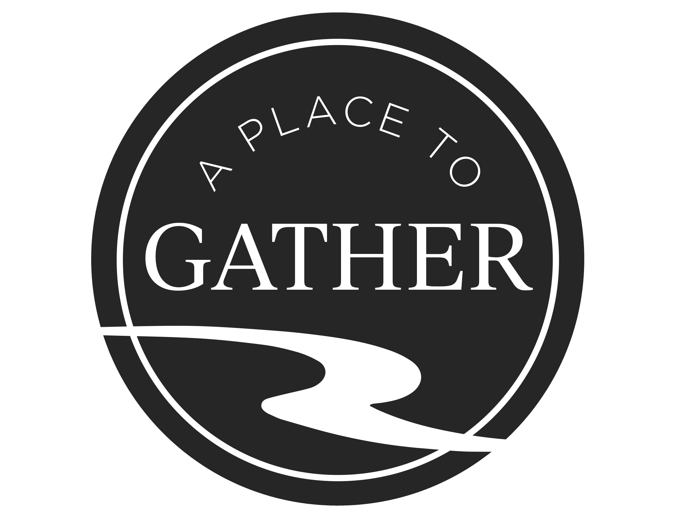 A PLACE TO GATHER